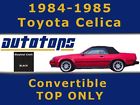 Top Celica Convertible Warranty 84-85 Toyota Cloth