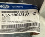 Genuine Ford Part# 4C3Z-78500A65-AA Guide *new*. Fixed Price $40.00.