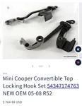 Mini Cooper Convertible Locking Hooks Set New- Oem 05-08 R52. Fixed Price $500.00.