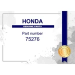 Genuine Honda Cover - Multiple Part Numbers Set 75276. Fixed Price $86.57.