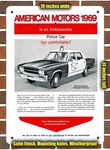 Metal Sign 1969 Amc Police Cars- 10X14 Inches. Fixed Price $29.95.
