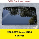2006-2013 Lexus IS250 Moon Window Glass Factory Oem. Fixed Price $104.97.