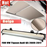 Beige Sunroof Sunshade Cover Assembly For Vw Tiguan Audi Q5 2009-2017 1K9877307A. Fixed Price $44.50.